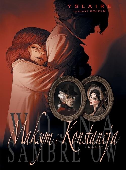 okładka Wojna Sambre’ów Maksym i Konstancja książka | Bernard Yslaire