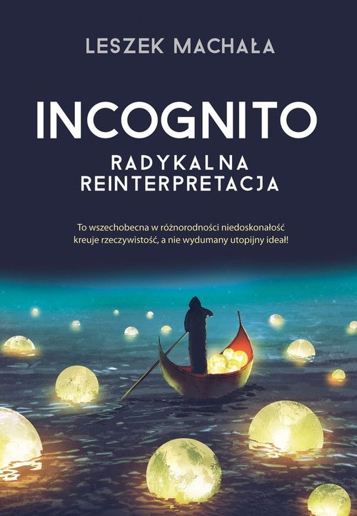okładka Incognito Radykalna reinterpretacja książka | Machała Leszek