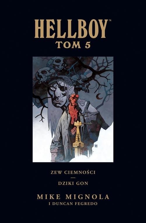 okładka Hellboy Tom 5 Zew ciemności Dziki gon książka | Mike Mignola