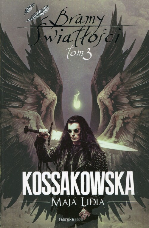 okładka Bramy Światłości Tom 3 książka | Maja Lidia Kossakowska