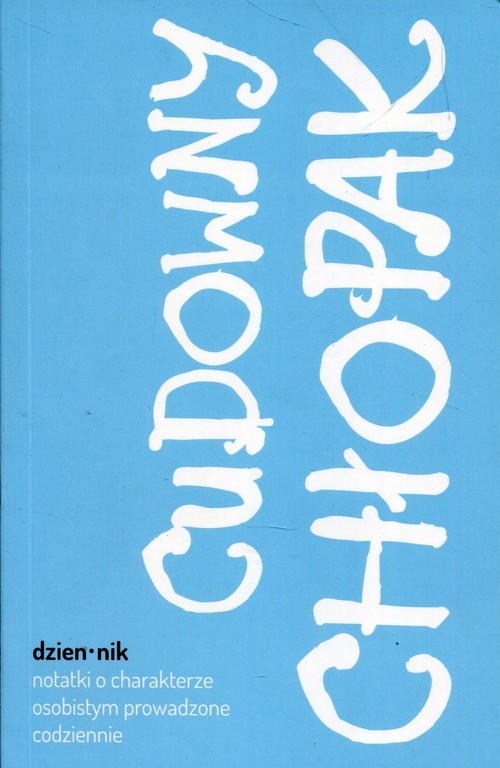okładka Cudowny chłopak Dziennik Notatki o charakterze osobistym prowadzone codziennie książka | R.J. Palacio