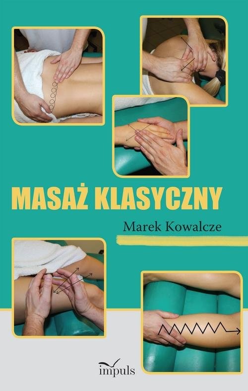 okładka Masaż klasyczny książka | Kowalcze Marek