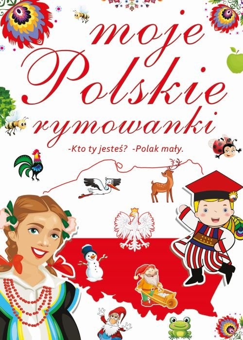 okładka Moje polskie rymowanki książka | Praca Zbiorowa