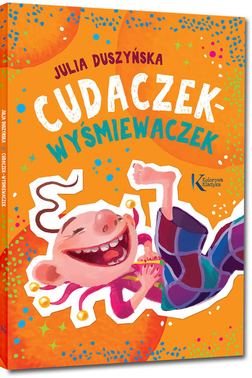 okładka Cudaczek-Wyśmiewaczek książka | Julia Duszyńska