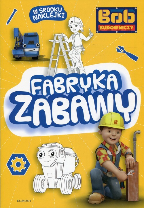 okładka Bob Budowniczy Fabryka zabawy książka