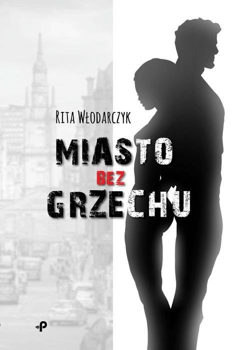 okładka Miasto bez grzechu książka | Włodarczyk Rita