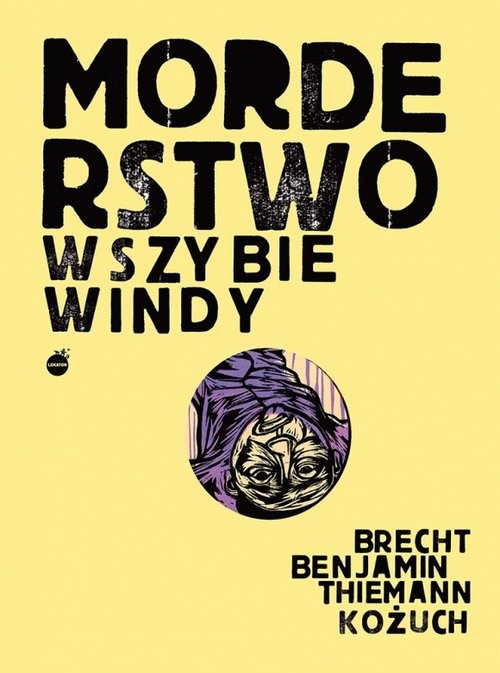okładka Morderstwo w szybie windy książka | B. Brecht, T. Kożuch