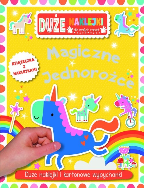 okładka Magiczne jednorożce Książeczka z dużymi naklejkami dla małych rączek książka