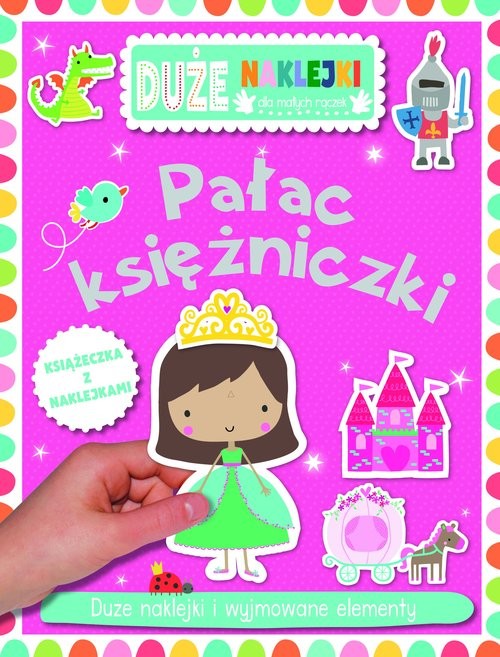 okładka Pałac księżniczki Książeczka z dużymi naklejkami dla małych rączek książka