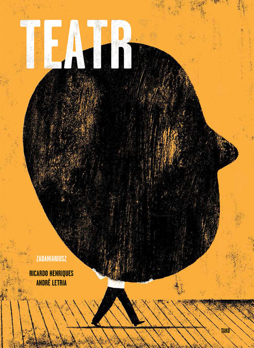 okładka Teatr Zadaniariusz książka | Ricardo Henriques, Andre Letria