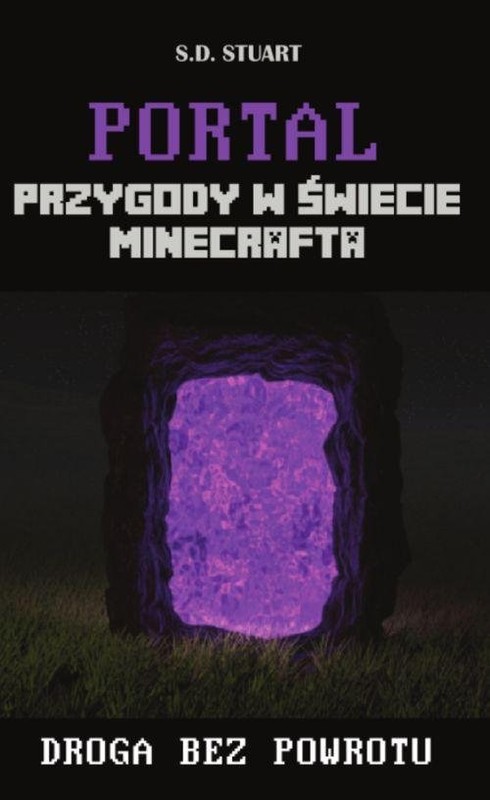 okładka Portal Przygody w świecie Minecrafta książka | Stuart S.D.