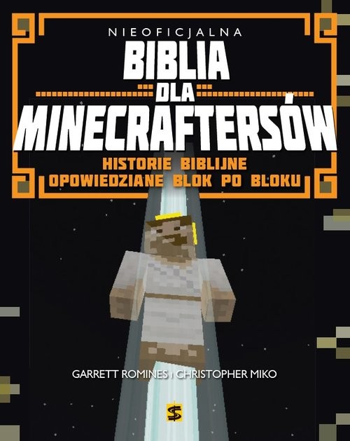okładka Nieoficjalna Biblia dla Minecraftersów Historie biblijne opowiedziane krok po kroku książka | Romines Garret, Christopher Miko