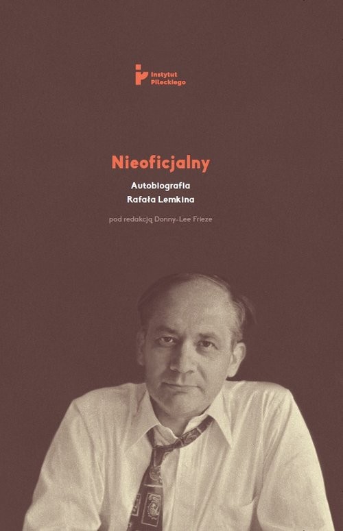 okładka Nieoficjalny Autobiografia Rafała Lemkina książka