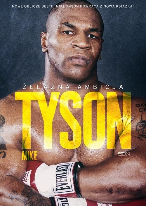 okładka Tyson Żelazna ambicja książka | Mike Tyson, Larry Sloman