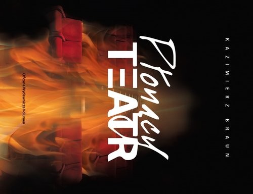 okładka Płonący teatr książka | Braun Kazimierz