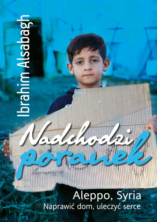 okładka Nadchodzi poranek książka | Ibrahim Alsabagh