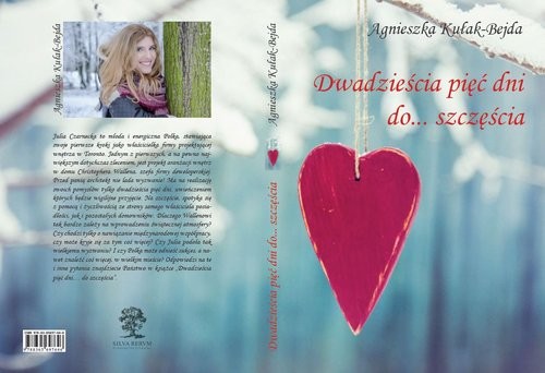 okładka Dwadzieścia pięć dni do szczęścia książka | Agnieszka Kułak-Bejda