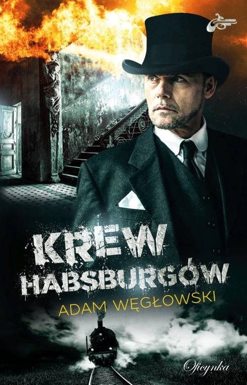 okładka Krew Habsburgów książka | Adam Węgłowski