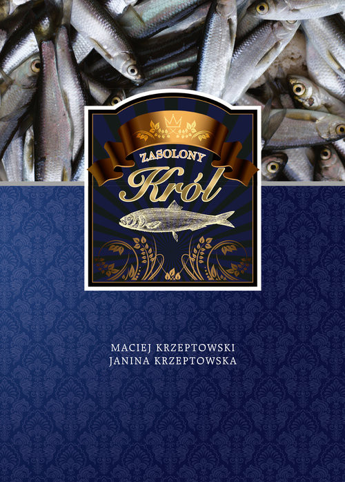 okładka Zasolony Król książka | Maciej Krzeptowski, Janina Krzeptowska