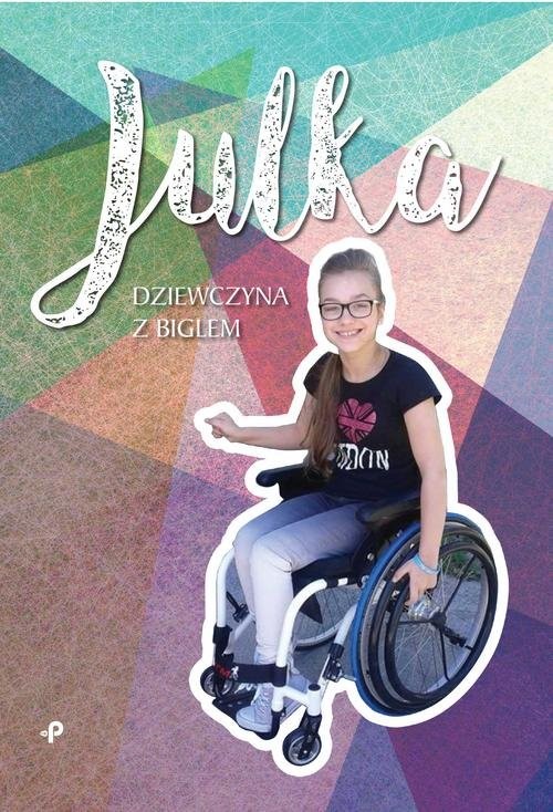 okładka Julka - dziewczyna z biglem książka | Aneta Wojciechowska