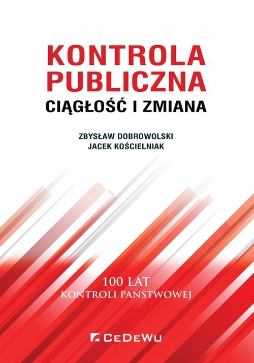 okładka Kontrola publiczna.  Ciągłość i zmiana książka | Zbysław Dobrowolski, Jacek Kościelniak