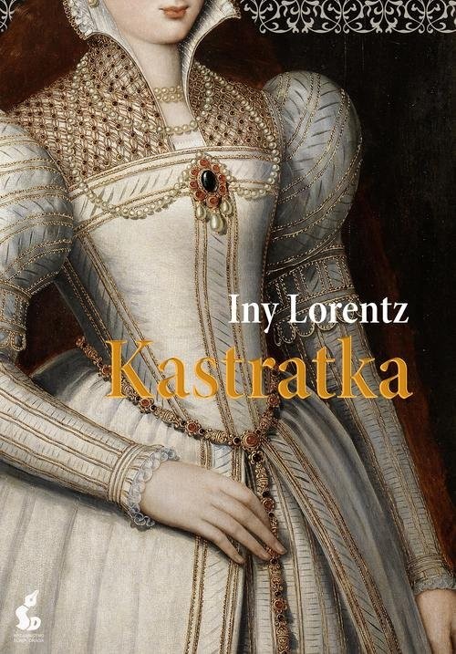 okładka Kastratka książka | Iny Lorentz