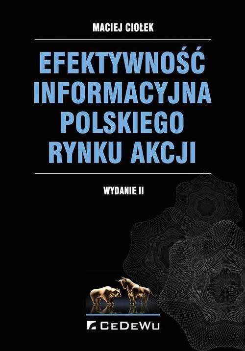 okładka Efektywność informacyjna polskiego rynku akcji książka | Ciołek Maciej