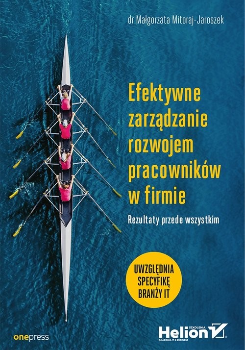 okładka Efektywne zarządzanie rozwojem pracowników w firmie Rezultaty przede wszystkim książka | Mitoraj-Jaroszek Małgorzata