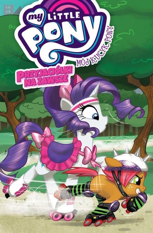 okładka My Little Pony Przyjaciółki na zawsze Tom 4 książka