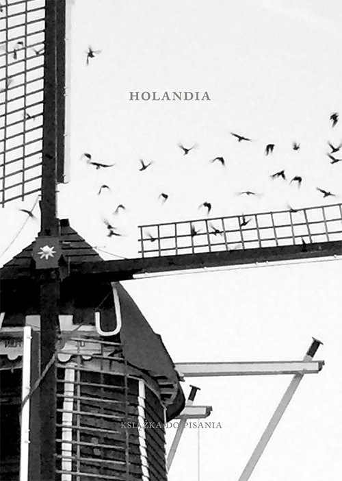 okładka Holandia Książka do pisania książka | Piotr Oczko
