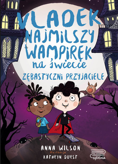 okładka Vladek najmilszy wampirek na świecie Tom 2 Zębastyczni przyjaciele książka | Anna Wilson