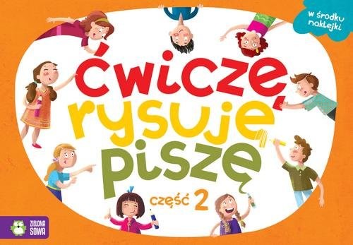 okładka Ćwiczę, rysuję, piszę Część 2 książka | Praca Zbiorowa