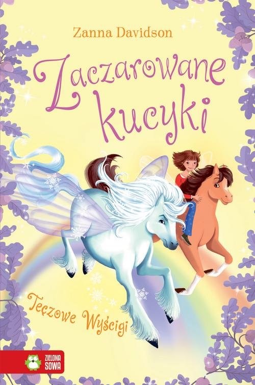 okładka Zaczarowane kucyki Tęczowe wyścigi Tom 3 książka | Zanna Davidson