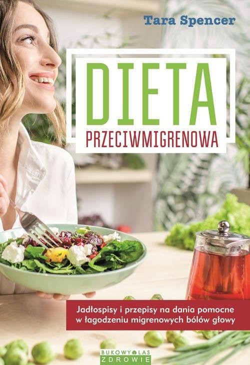 okładka Dieta przeciwmigrenowa książka | Spencer Tara