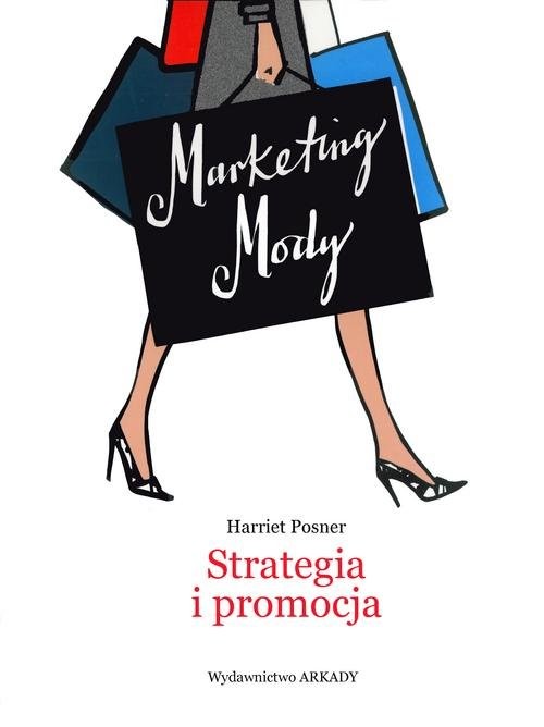 okładka Marketing Mody Strategia i promocja książka | Posner Harriet