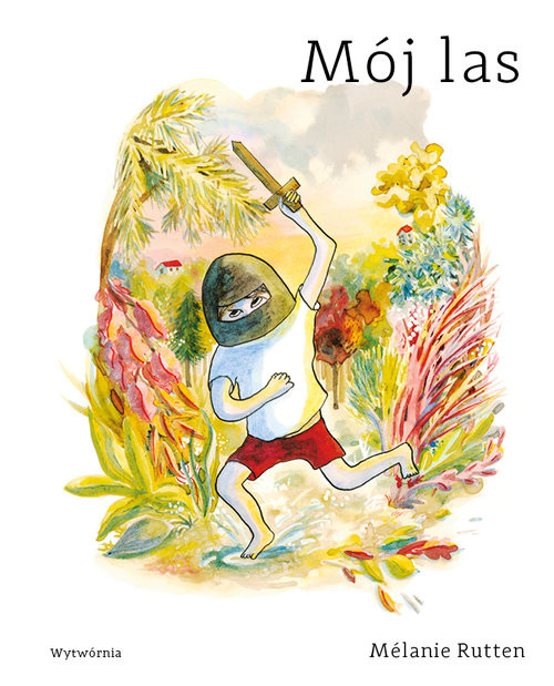 okładka Mój las książka | Rutten Melanie