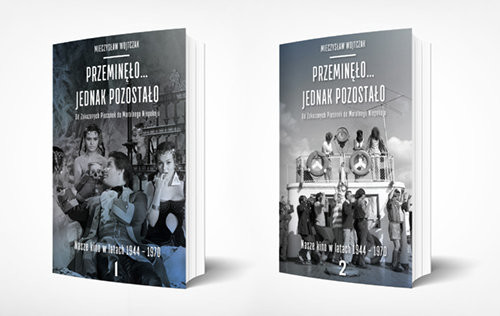 okładka Przeminęło... jednak pozostało  Tom 1-2 Od zakazanych piosenek do moralnego niepokoju. Nasze kino w latach 1944-1970 (tom 1 i tom 2) książka | Mieczysław Wojtczak