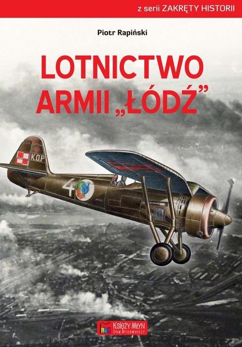 okładka Lotnictwo Armii Łódź książka | Rapiński Piotr