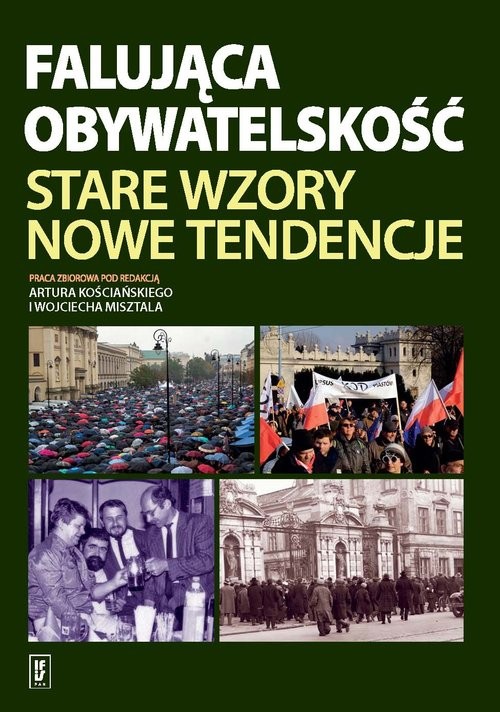 okładka Falująca obywatelskość Stare wzory, nowe tendencje książka