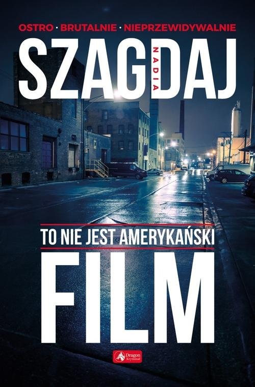 okładka To nie jest amerykański film książka | Nadia Szagdaj