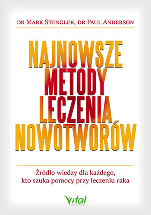 okładka Najnowsze metody leczenia nowotworów książka | Stengler Mark