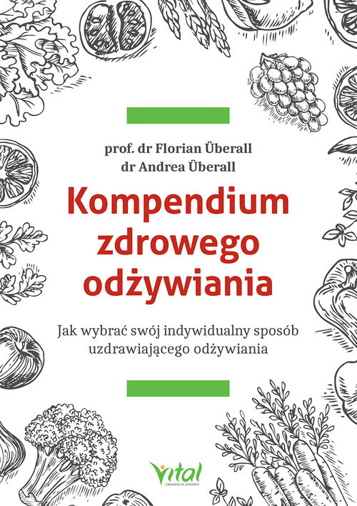 okładka Kompendium zdrowego odżywiania książka | Florian Uberall