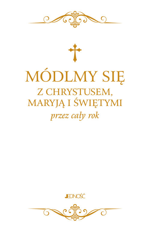 okładka Módlmy się z Chrystusem Maryją i świętymi przez cały rok książka