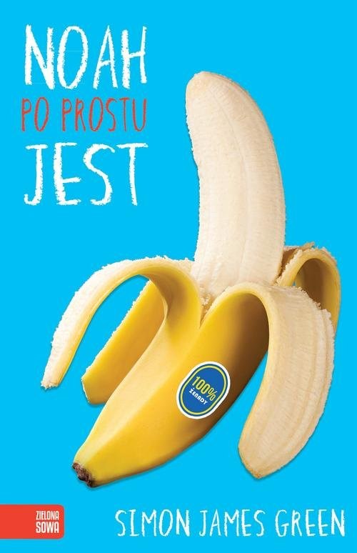 okładka Noah po prostu jest książka | Simon James Green