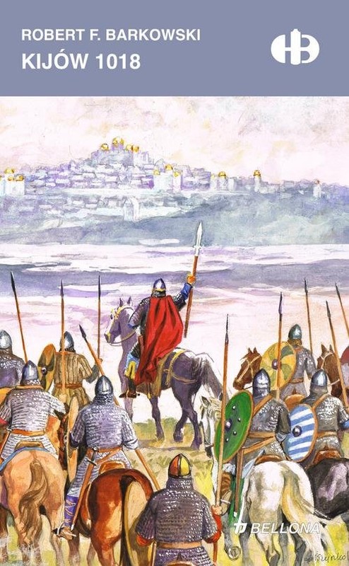 okładka Kijów 1018 książka | Robert F. Barkowski