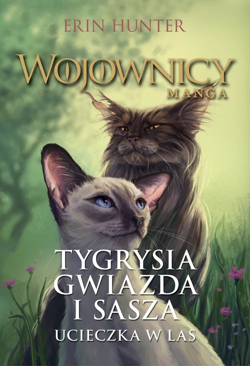 okładka Wojownicy Manga Tygrysia Gwiazda i Sasza. Ucieczka w las książka | Erin Hunter