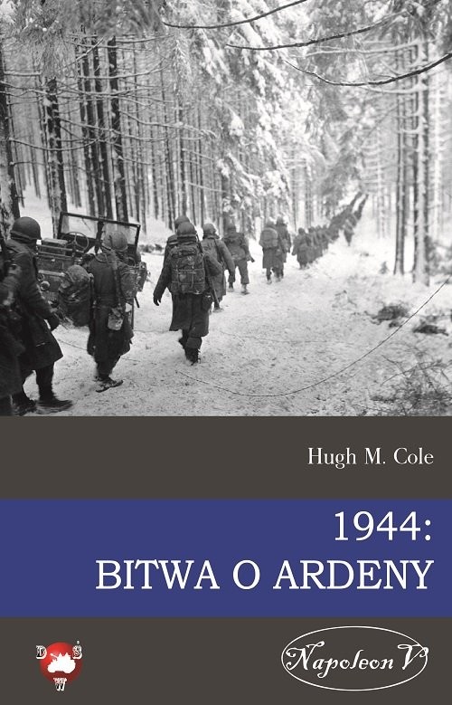 okładka 1944 Bitwa o Ardeny książka | Hugh M. Cole