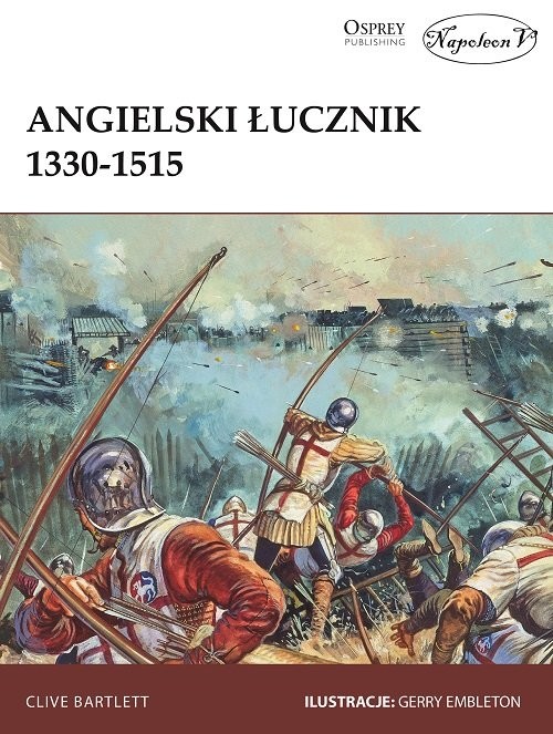 okładka Angielski łucznik 1330-1515 książka | Clive Bartlett