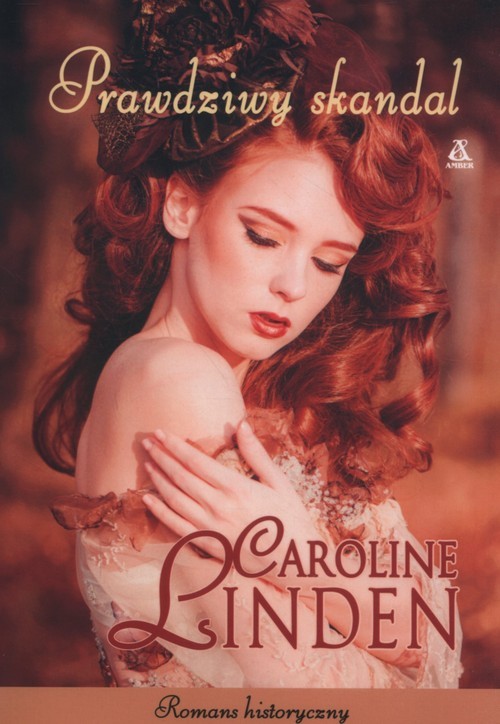 okładka Prawdziwy skandal książka | Caroline Linden