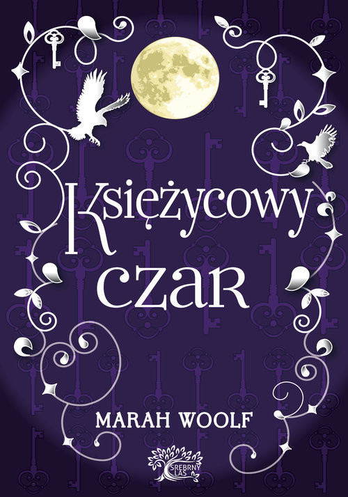 okładka Saga księżycowa Tom 2 Księżycowy czar książka | Marah Woolf